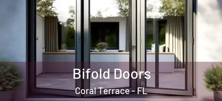  Bifold Doors Coral Terrace - FL