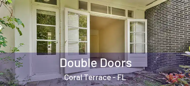  Double Doors Coral Terrace - FL