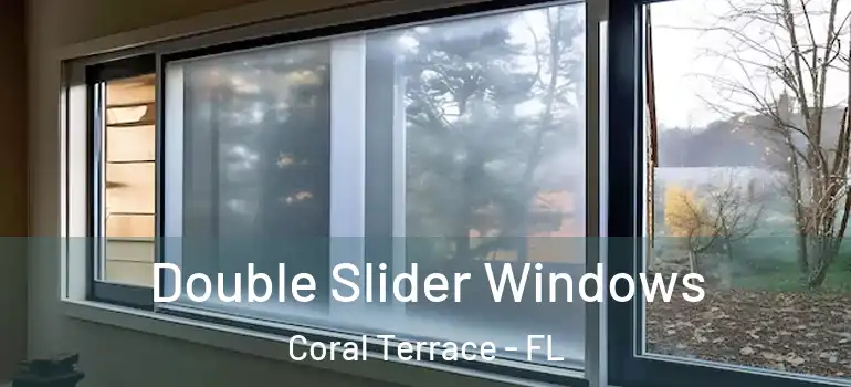  Double Slider Windows Coral Terrace - FL