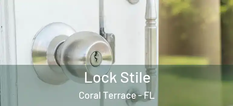 Lock Stile Coral Terrace - FL