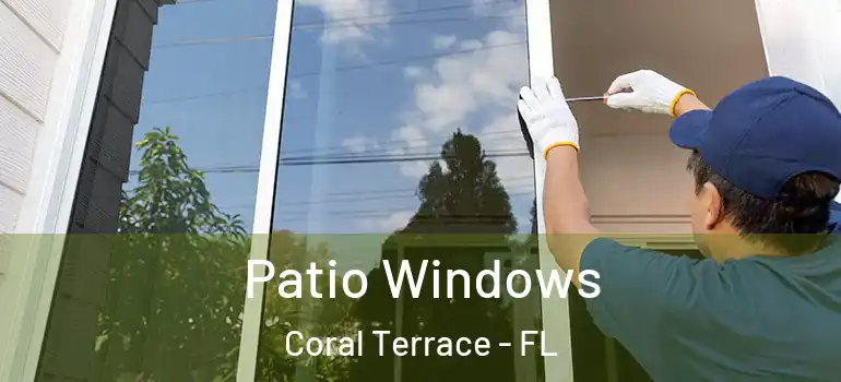  Patio Windows Coral Terrace - FL