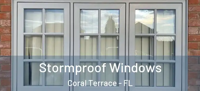  Stormproof Windows Coral Terrace - FL