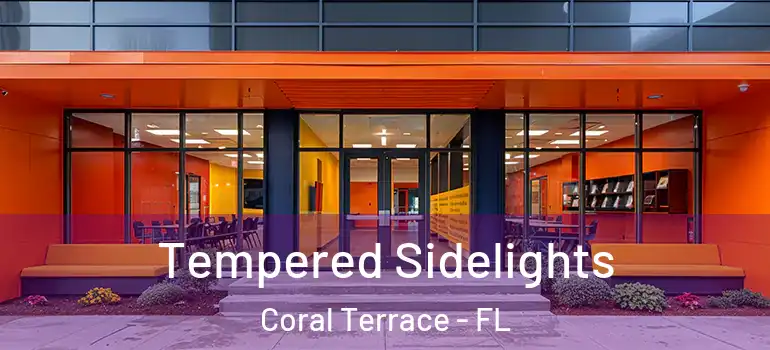  Tempered Sidelights Coral Terrace - FL