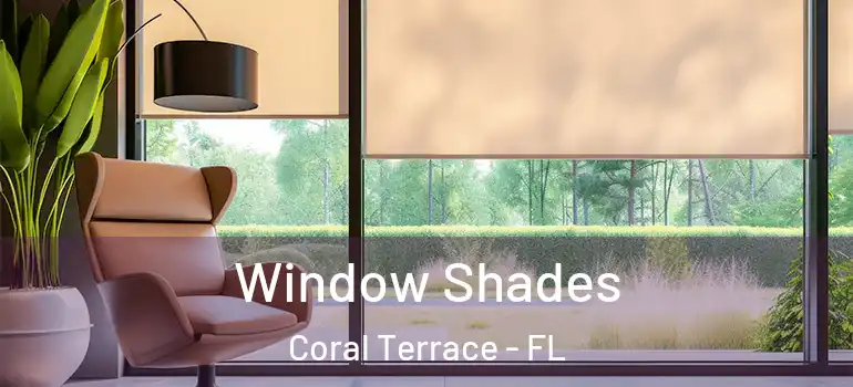  Window Shades Coral Terrace - FL