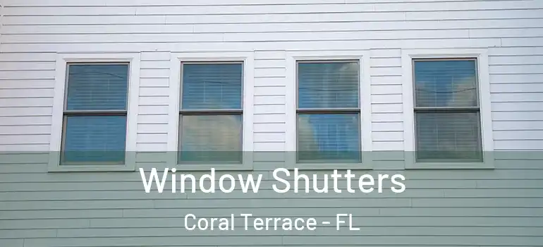  Window Shutters Coral Terrace - FL